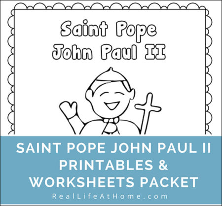 Looking for some activities while celebrating or learning about Saint John Paul the Great or just some fun Catholic printables? Perfect for preschool and elementary students, here is a Saint Pope John Paul II printables and worksheet packets set! | Real Life at Home