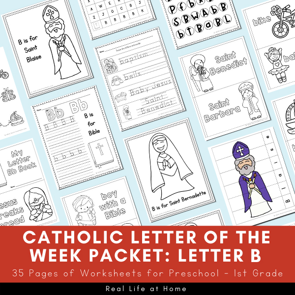 Catholic Letter of the Week Packet: Letter B