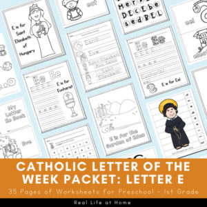 Catholic Letter of the Week Worksheets Packet: Letter E